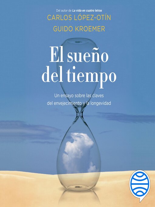 Title details for El sueño del tiempo by Carlos López-Otín - Available